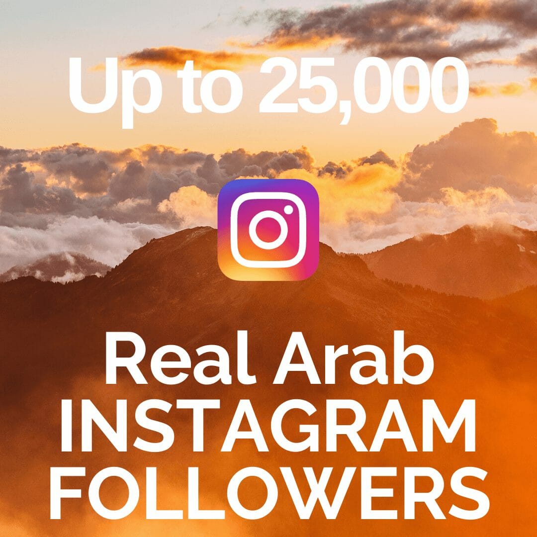 Buy 25,000 Real Arab Instagram Followers