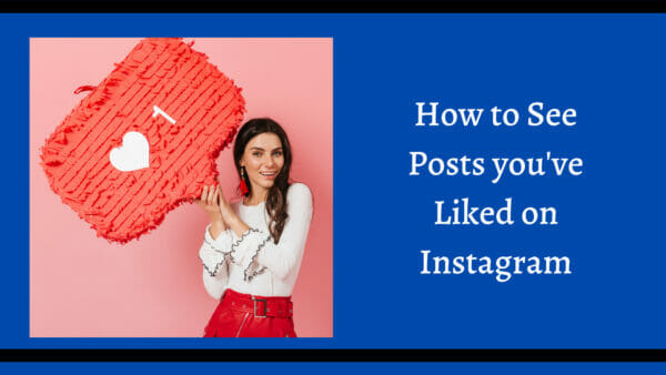 How to see posts you've liked on Instagram